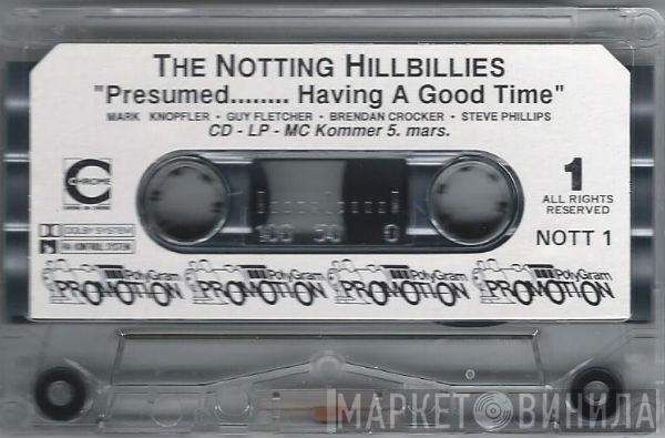  The Notting Hillbillies  - Presumed........ Having A Good Time