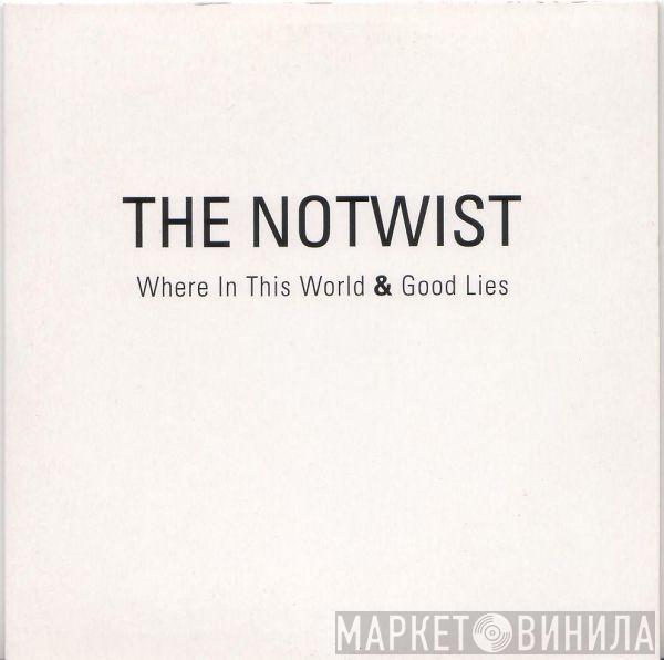 The Notwist - Where In This World & Good Lies