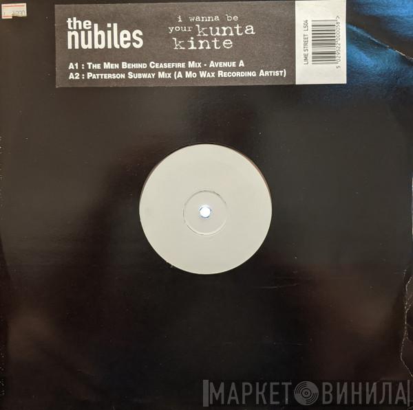 The Nubiles - I Wanna Be Your Kunta Kinte