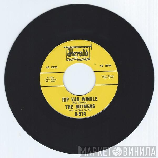 The Nutmegs - Rip Van Winkle / Crazy Bout You