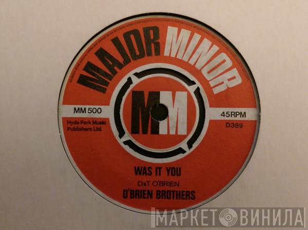 The O'Briens - Was It You