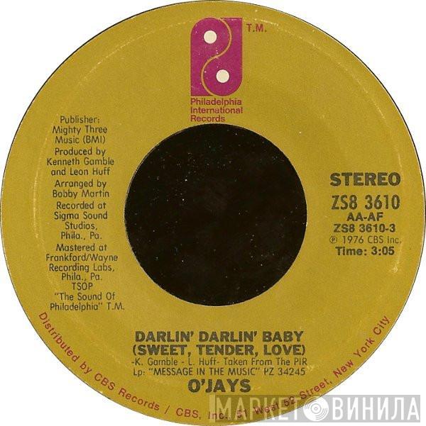  The O'Jays  - Darlin' Darlin' Baby (Sweet, Tender, Love) / A Prayer