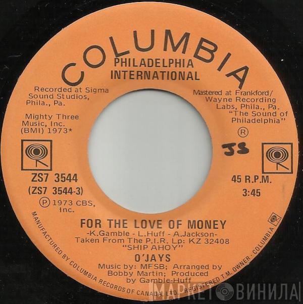  The O'Jays  - For The Love Of Money / People Keep Tellin' Me
