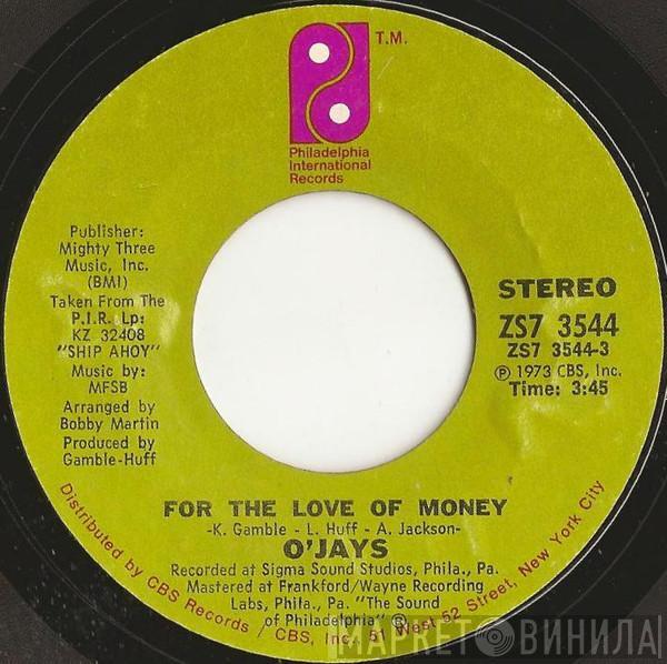  The O'Jays  - For The Love Of Money / People Keep Tellin' Me