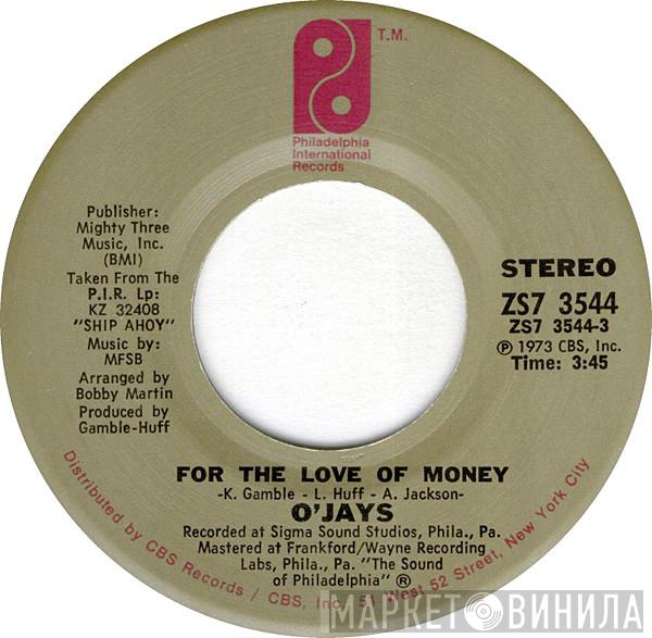  The O'Jays  - For The Love Of Money / People Keep Tellin' Me
