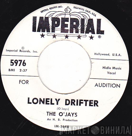  The O'Jays  - Lonely Drifter / That's Enough