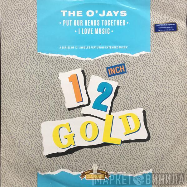 The O'Jays  - Put Our Heads Together / I Love Music