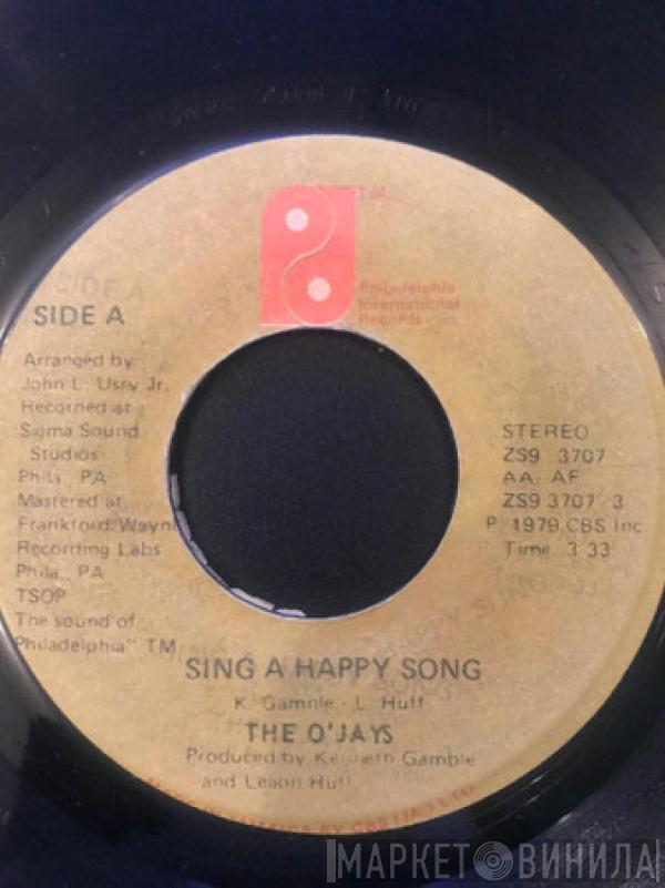  The O'Jays  - Sing A Happy Song / One In A Million (Girl)