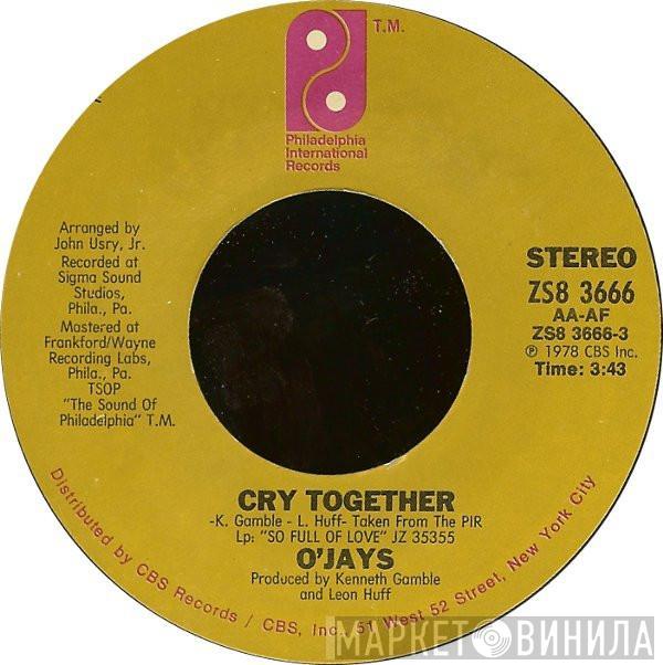 The O'Jays - Cry Together