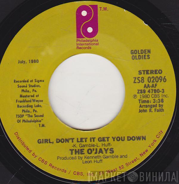  The O'Jays  - Girl, Don't Let It Get You Down