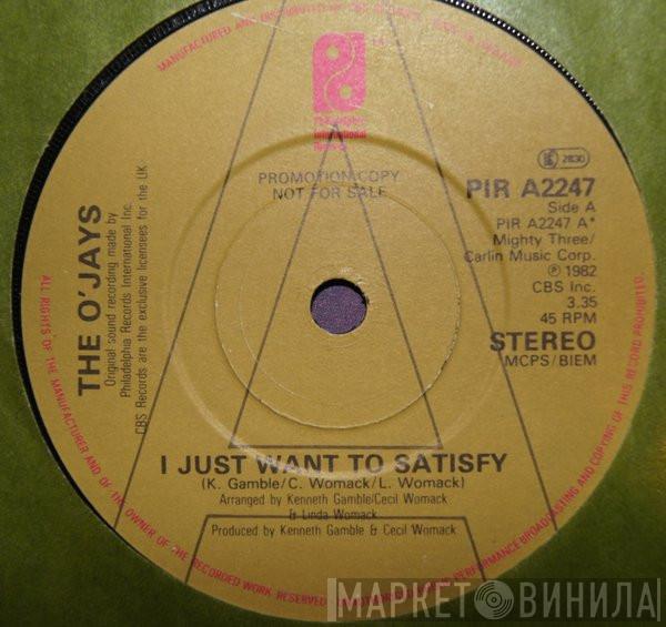 The O'Jays - I Just Want To Satisfy