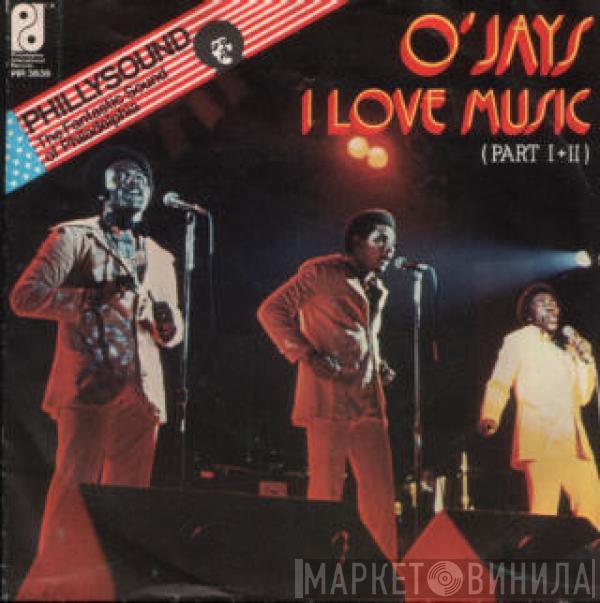  The O'Jays  - I Love Music (Part I+II)