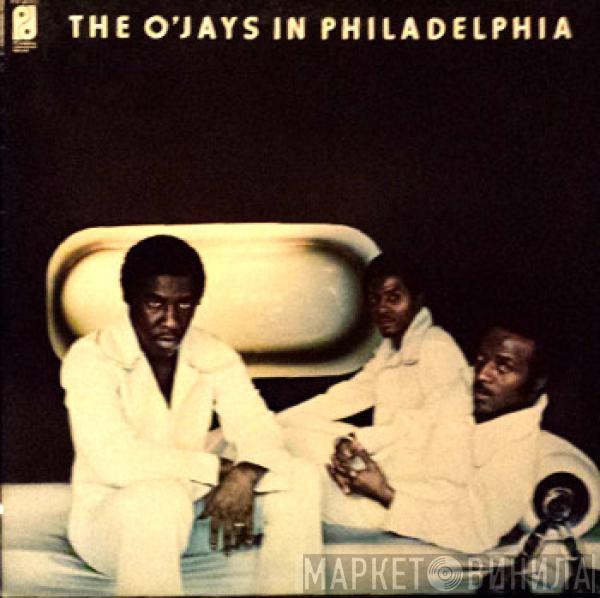 The O'Jays - In Philadelphia