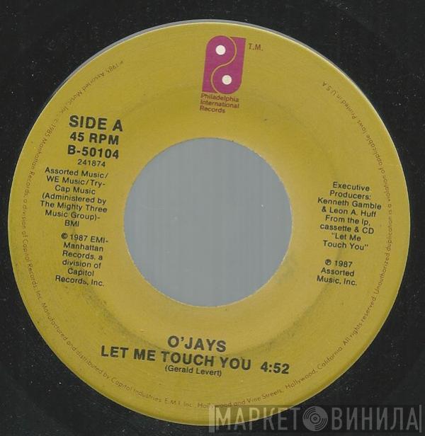 The O'Jays - Let Me Touch You