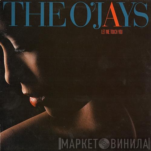 The O'Jays - Let Me Touch You