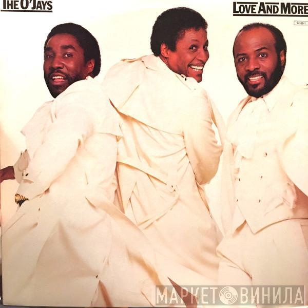  The O'Jays  - Love And More