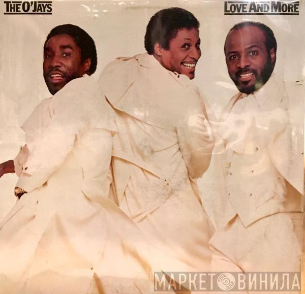  The O'Jays  - Love And More