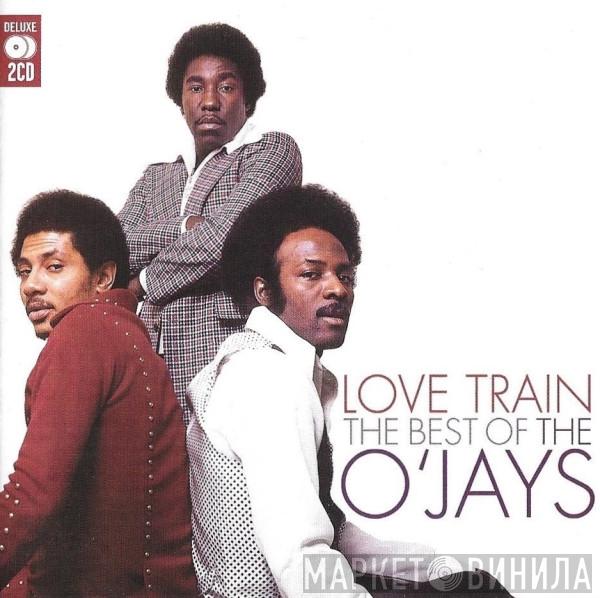 The O'Jays - Love Train - The Best Of The O'Jays