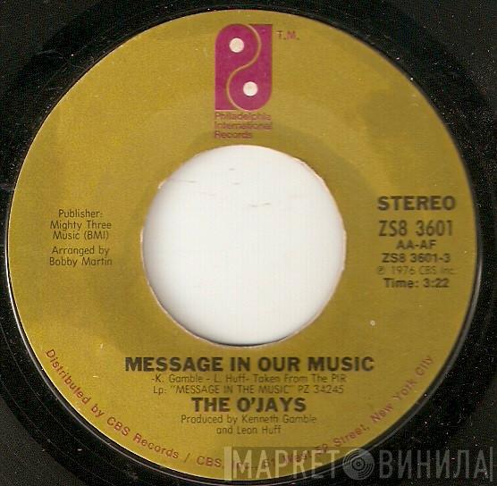 The O'Jays - Message In Our Music