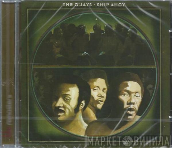  The O'Jays  - Ship Ahoy