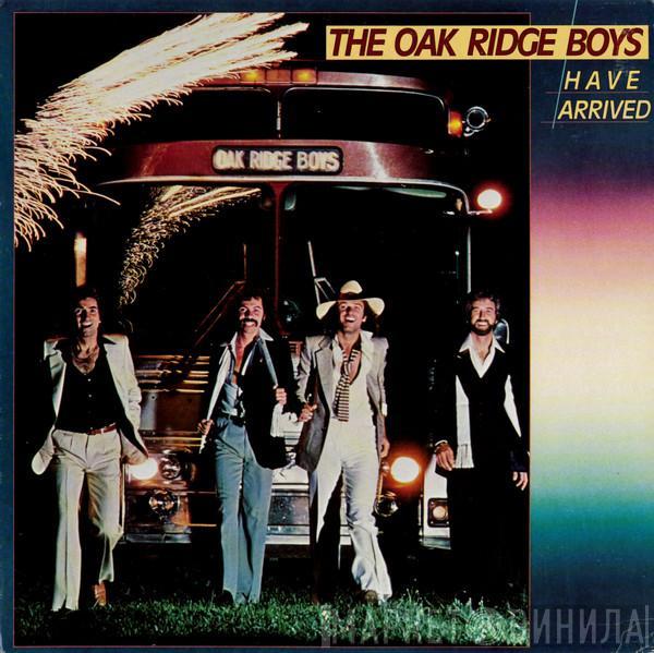 The Oak Ridge Boys - The Oak Ridge Boys Have Arrived