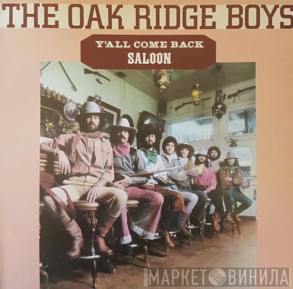 The Oak Ridge Boys - Y'All Come Back Saloon