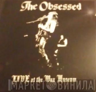  The Obsessed  - Live At The Wax Museum