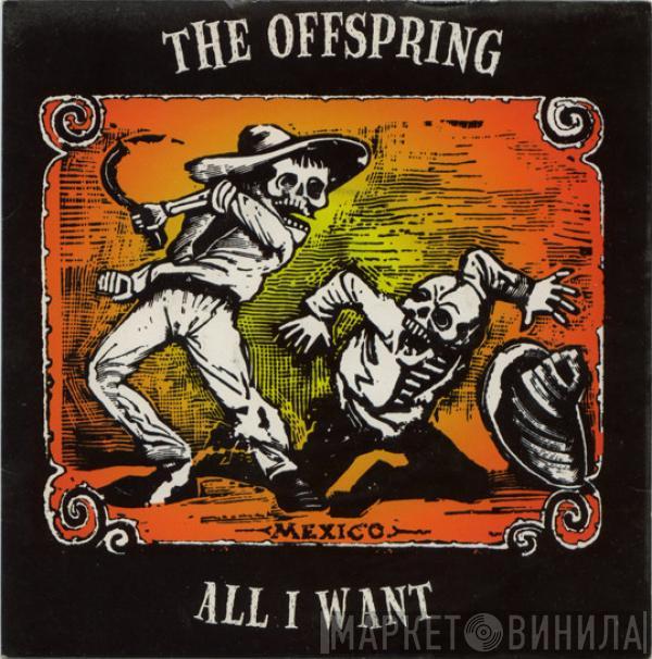  The Offspring  - All I Want