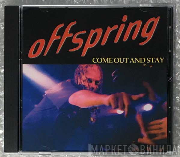  The Offspring  - Come Out And Stay