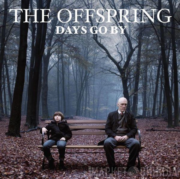  The Offspring  - Days Go By
