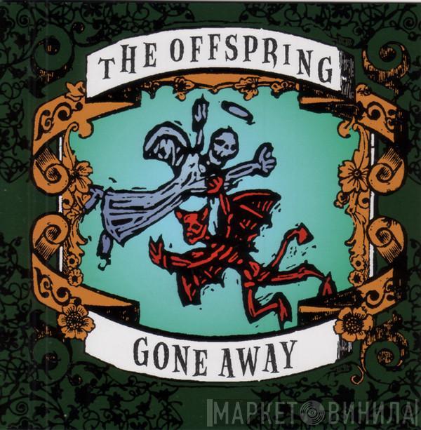  The Offspring  - Gone Away
