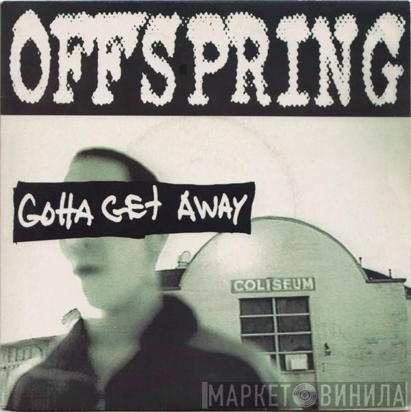  The Offspring  - Gotta Get Away