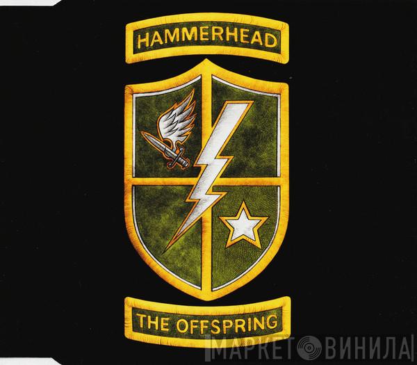  The Offspring  - Hammerhead