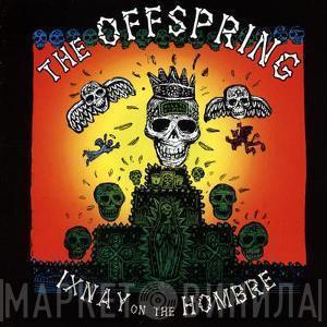  The Offspring  - Ixnay On The Hombre