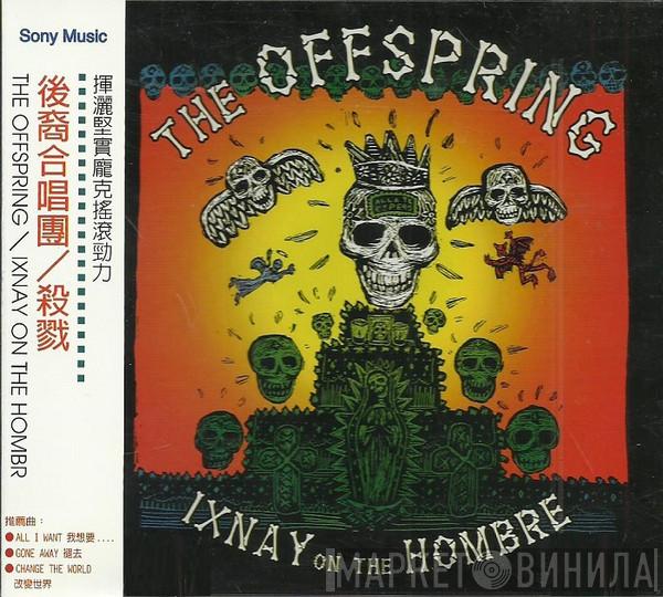  The Offspring  - Ixnay On The Hombre