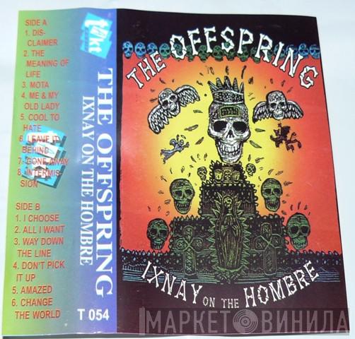  The Offspring  - Ixnay On The Hombre