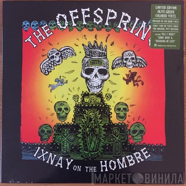  The Offspring  - Ixnay On The Hombre