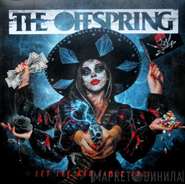The Offspring - Let The Bad Times Roll