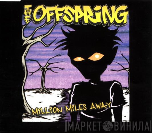 The Offspring - Million Miles Away