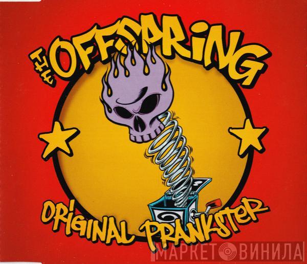 The Offspring - Original Prankster