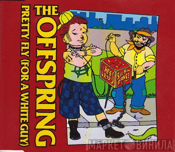  The Offspring  - Pretty Fly (For A White Guy)