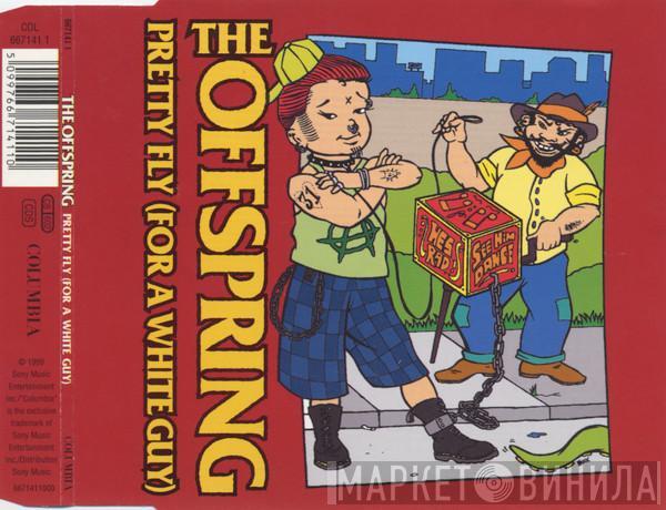  The Offspring  - Pretty Fly (For A White Guy)