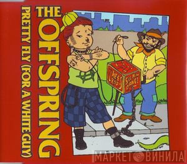  The Offspring  - Pretty Fly (For A White Guy)