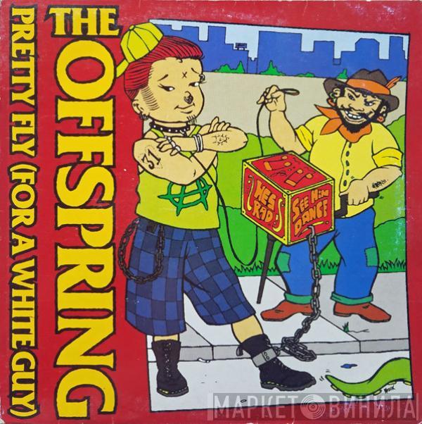  The Offspring  - Pretty Fly (For A White Guy)