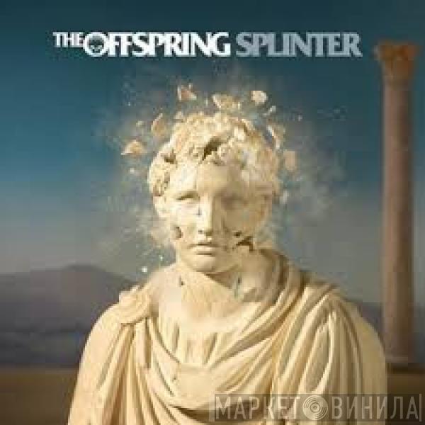  The Offspring  - Splinter
