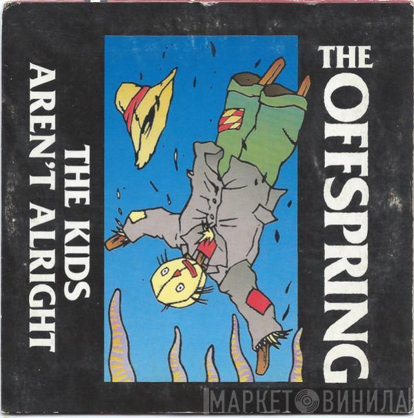  The Offspring  - The Kids Aren't Alright