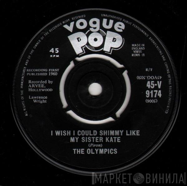 The Olympics - I Wish I Could Shimmy Like My Sister Kate