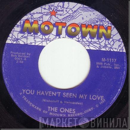 The Ones  - You Haven't Seen My Love / Happy Day