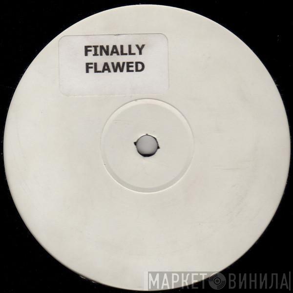The Ones, Kings Of Tomorrow - Finally Flawed