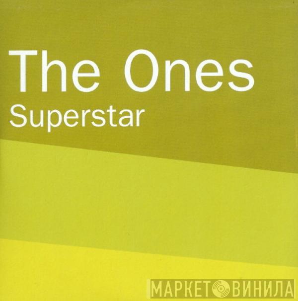  The Ones  - Superstar